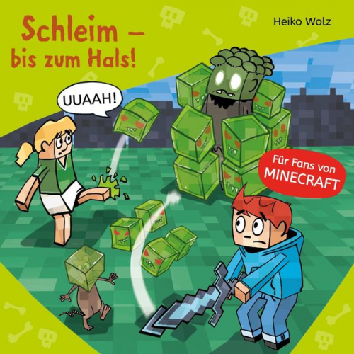 Heiko Wolz - Minecraft 9: Schleim – bis zum Hals!