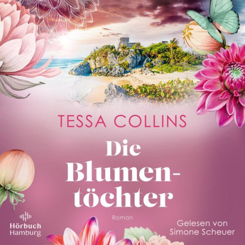 Tessa Collins - Die Blumentöchter (Die Blumentöchter 1)