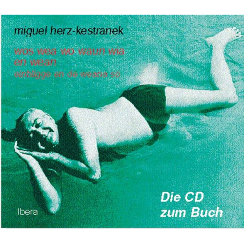 Miguel Herz-Kestranek - Wos wea wo waun wia en wean - CD