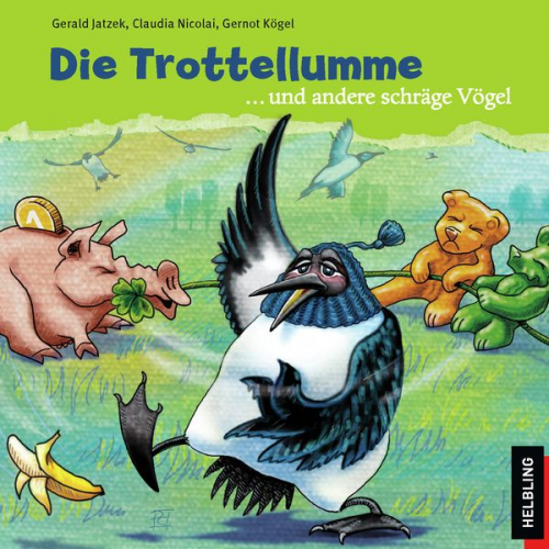 Gerald Jatzek - Die Trottellumme und andere schräge Vögel