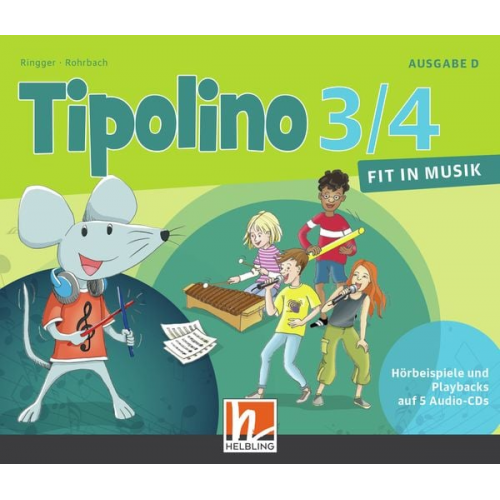 Katrin-Uta Ringger Kurt Rohrbach - Tipolino 3/4 - Fit in Musik. Audio-CDs. Ausgabe D