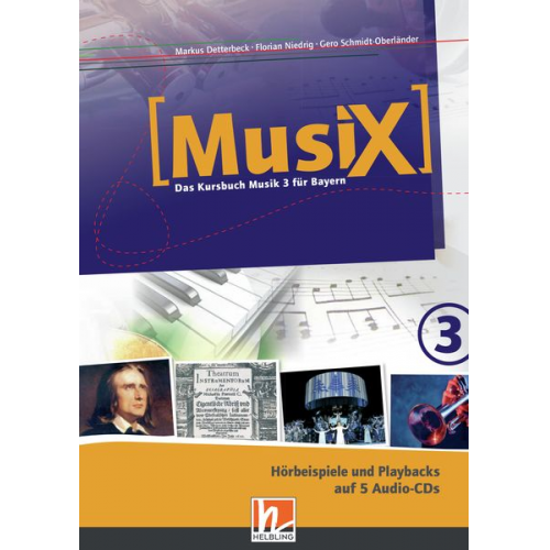 Markus Detterbeck Gero Schmidt-Oberländer Florian Niedrig - MusiX 3 BY (Ausgabe ab 2017) Audio-Aufnahmen