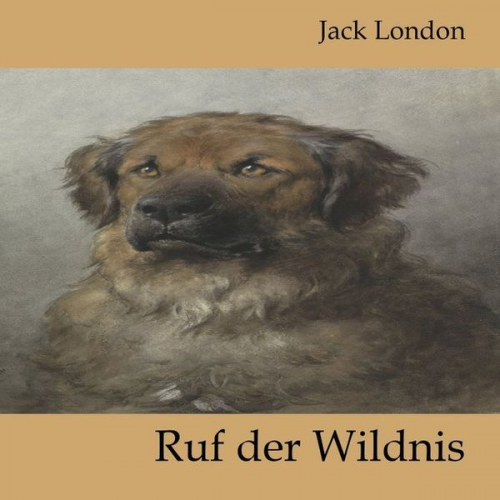 Jack London - Ruf der Wildnis