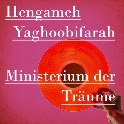 Hengameh Yaghoobifarah - Ministerium der Träume