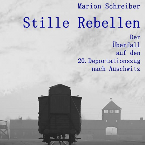 Marion Schreiber - Stille Rebellen