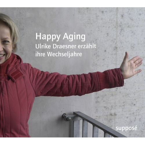Thomas Böhm Ulrike Draesner Klaus Sander - Happy Aging
