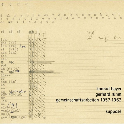 Konrad Bayer Gerhard Rühm - Gemeinschaftsarbeiten 1957-1962