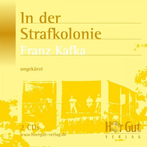 Franz Kafka - In der Strafkolonie