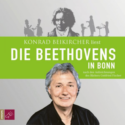 Gottfried Fischer - Die Beethovens in Bonn