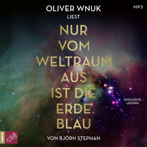 Björn Stephan - Nur vom Weltraum aus ist die Erde blau