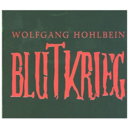 Wolfgang Hohlbein - Blutkrieg - Die Edition