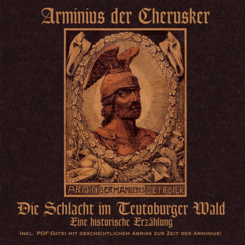 Arminius der Cherusker - Die Schlacht im Teutoburger Wald