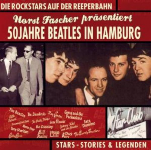 Horst Fascher - 50 Jahre Beatles in Hamburg