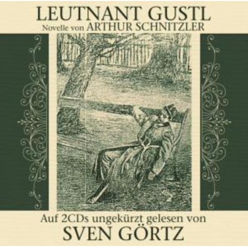 Arthur Schnitzler - Leutnant Gustl