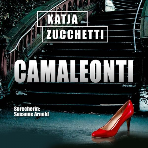 Katja Zucchetti - Zucchetti, K: Camaleonti/6 CDs