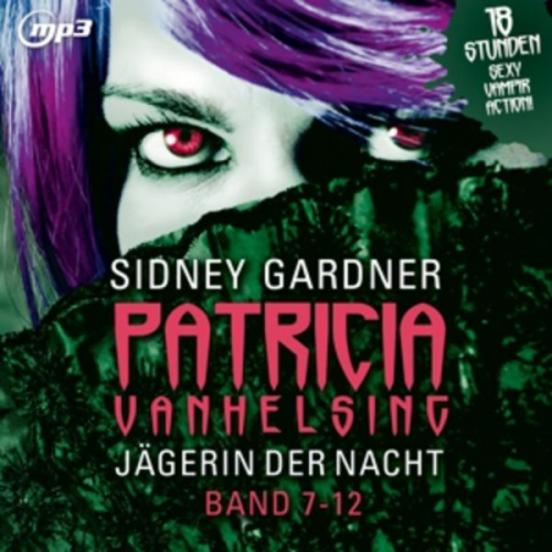 Sidney Gardner - Gardner, S: Patricia Vanhelsing 7-12/3 MP3-CDs