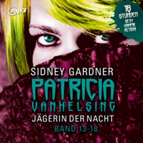 Sidney Gardner - Patricia van Helsing - Jägerin der Nacht, 3 MP3-CDs