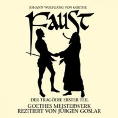 Johann Wolfgang von Goethe - Goethe: Faust. Der Tragödie Er