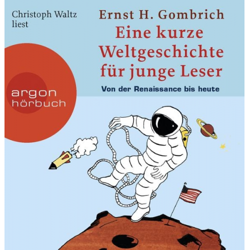 Ernst H. Gombrich - Eine kurze Weltgeschichte für junge Leser: Von der Renaissance bis heute