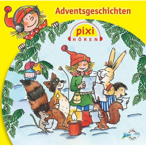 Angelika Mechtel - Pixi Hören: Adventsgeschichten