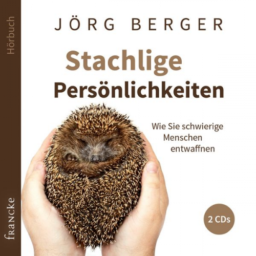 Jörg Berger - Stachlige Persönlichkeiten