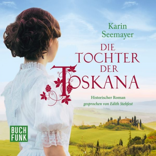 Karin Seemayer - Die Tochter der Toskana