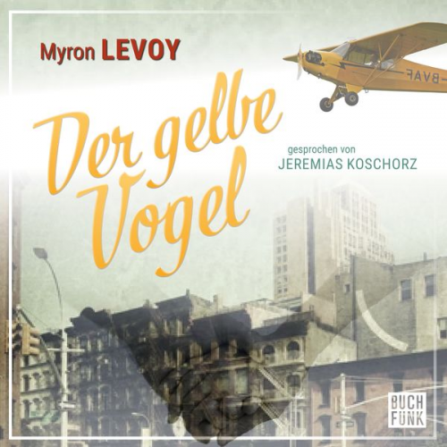 Myron Levoy - Der gelbe Vogel