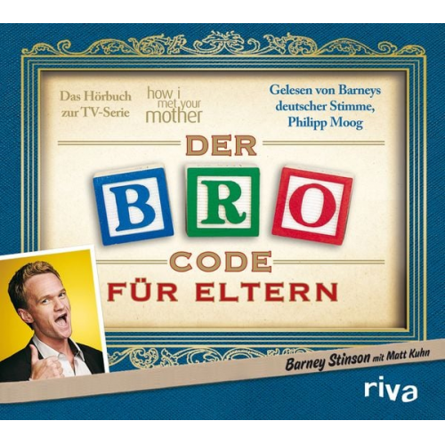 Matt Kuhn Barney Stinson - Der Bro Code für Eltern