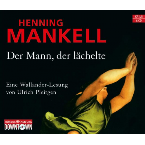 Henning Mankell - Der Mann, der lächelte (Ein Kurt-Wallander-Krimi 5)