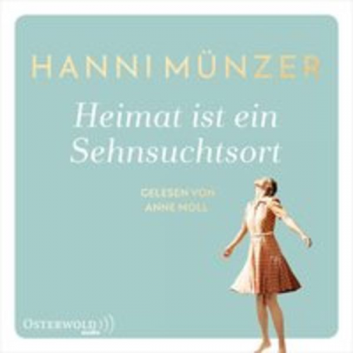 Hanni Münzer - Heimat ist ein Sehnsuchtsort