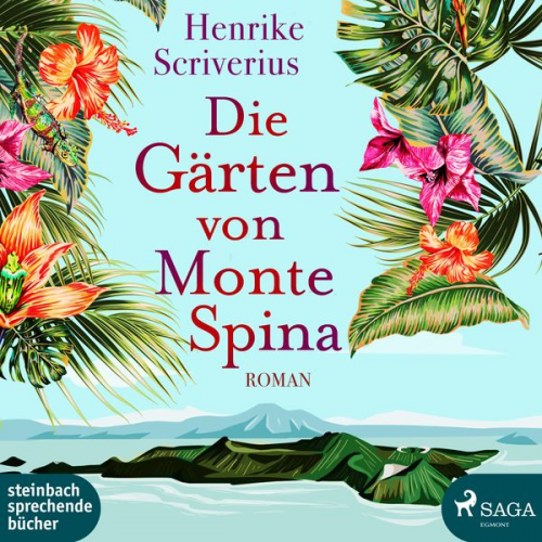 Henrike Scriverius - Die Gärten von Monte Spina