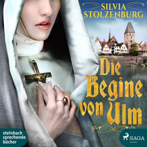 Silvia Stolzenburg - Die Begine von Ulm