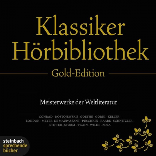 Heinrich Heine Maxim Gorki Jean Paul Jack London Theodor Storm - Die Klassiker Hörbibliothek - Gold Edition (Ungekürzt)