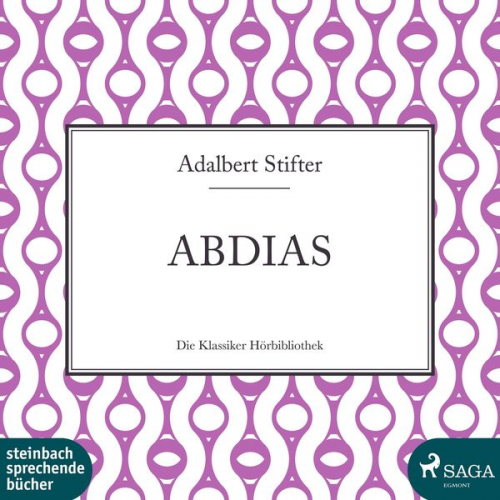 Adalbert Stifter - Abdias (Ungekürzt)