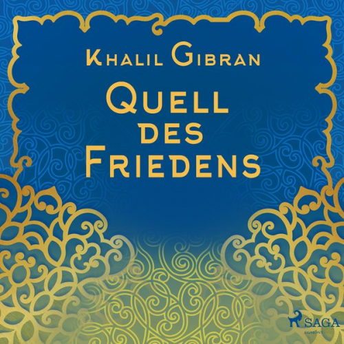 Khalil Gibran - Quell des Friedens