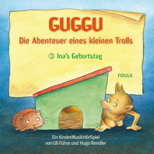 Hugo Rendler Uli Führe - Guggu - Die Abenteuer eines kleinen Trolls