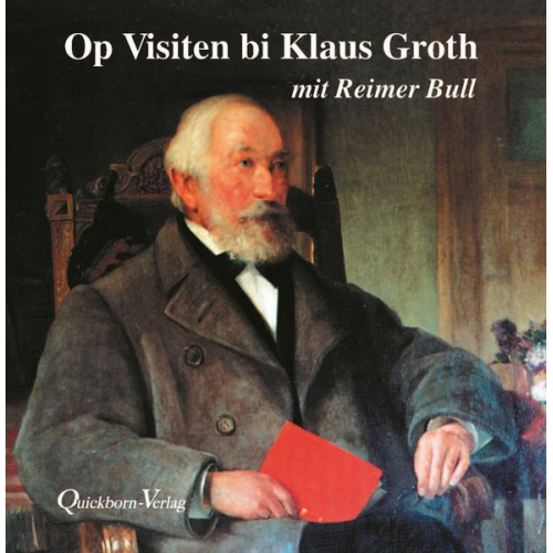 Klaus Groth - Op Visiten bi Klaus Groth mit Reimer Bull