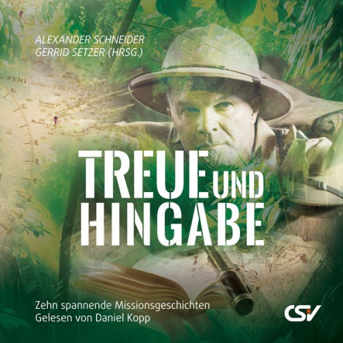 Alexander Schneider Gerrid Setzer - Treue und Hingabe