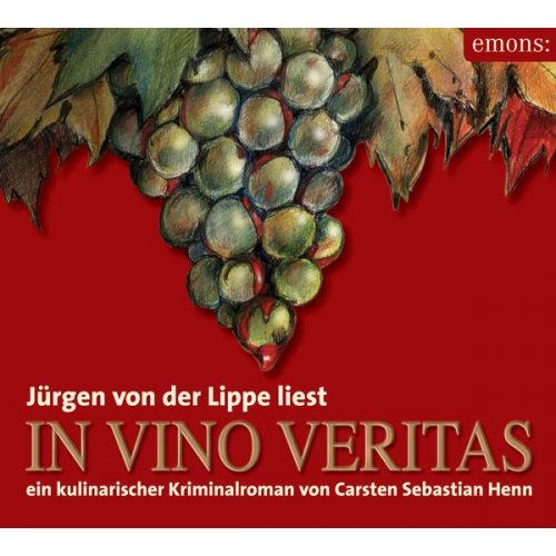 Carsten Sebastian Henn - In Vino Veritas - Hörbuch