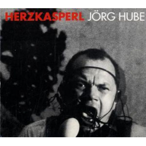 Jörg Hube - Herzkasperl