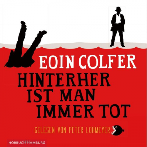 Eoin Colfer - Hinterher ist man immer tot