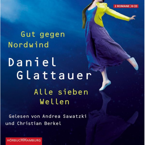 Daniel Glattauer - Gut gegen Nordwind und Alle sieben Wellen