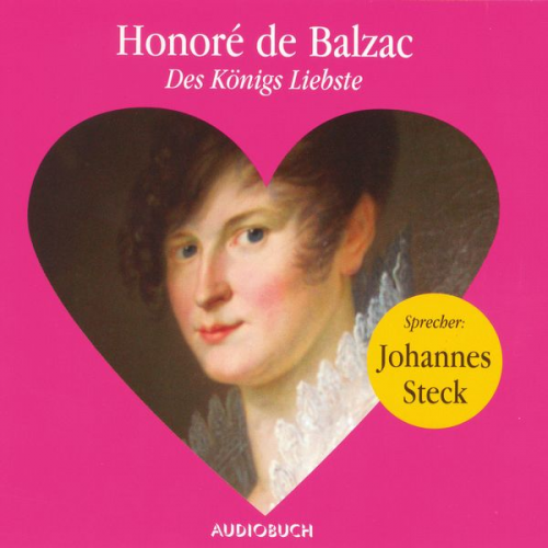 Honore de Balzac - Des Königs Liebste