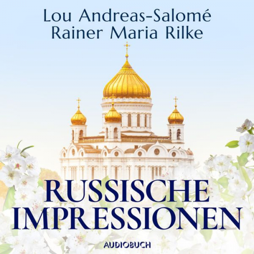 Rainer Maria Rilke Lou Andreas-Salome - Russische Impressionen