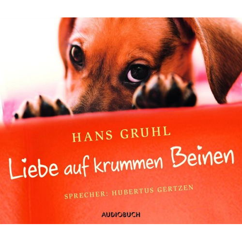 Hans Gruhl - Liebe auf krummen Beinen