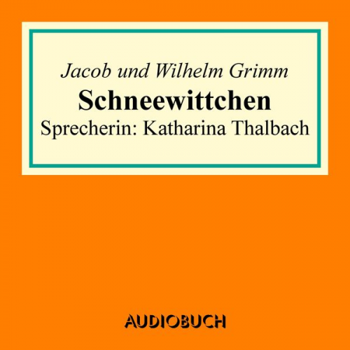 Jacob Grimm Wilhelm Grimm - Schneewittchen