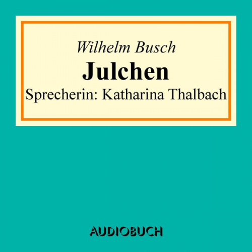 Wilhelm Busch - Julchen