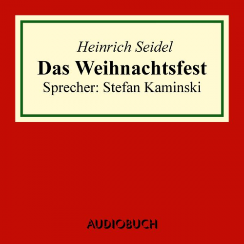 Heinrich Seidel - Das Weihnachtsfest