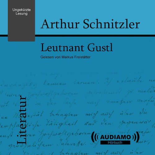 Arthur Schnitzler - Leutnant Gustl