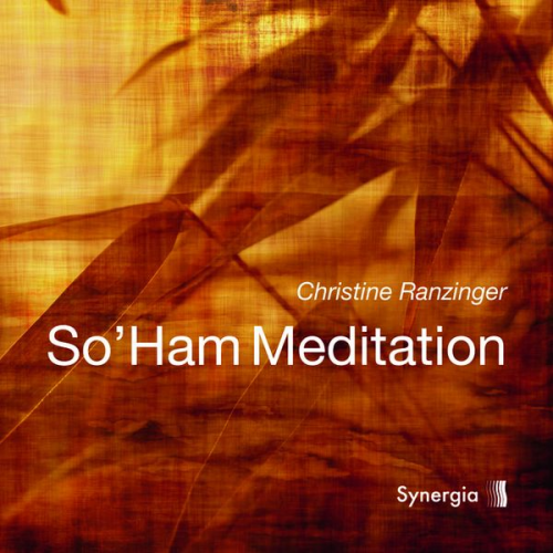 Christine Ranzinger - So’ham Meditation